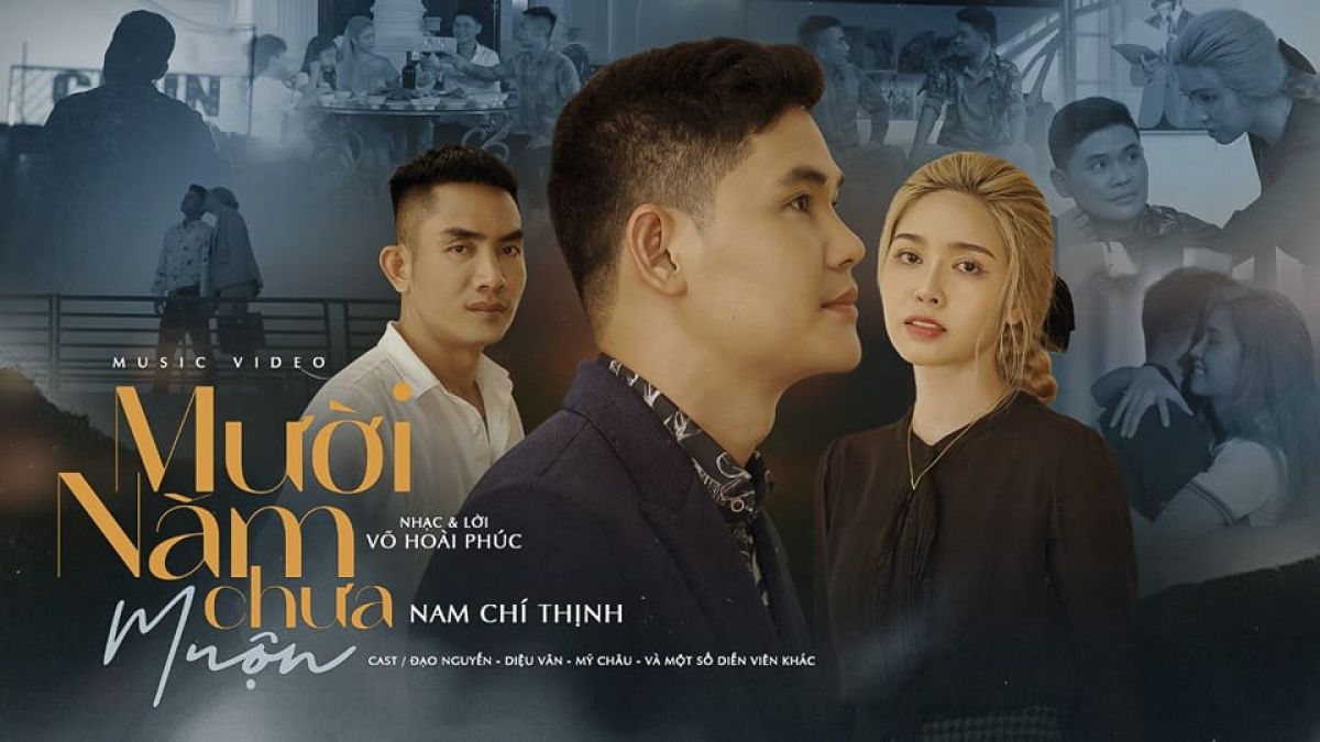 Ca sĩ Nam Chí Thịnh: ''Đây là MV đầu tiên của tôi, đánh dấu cột mốc 10 năm ăn cơm Tổ nghiệp!''